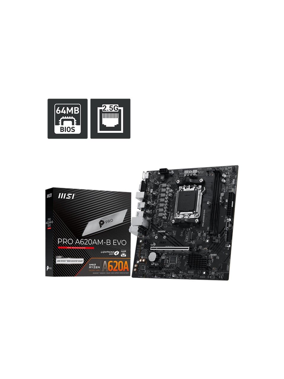 MSI Pro A620AM-B Evo AMD AM5 DDR5 Micro ATX Anakart